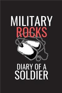 Military Rocks Diary Of A Soldier