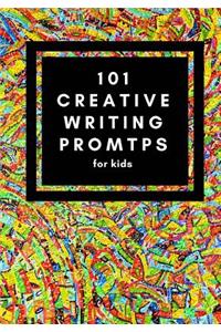 101 Creative Writing Prompts for Kids