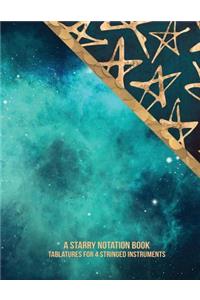 A Starry Notation Book: Tablatures for 4 Stringed Instruments