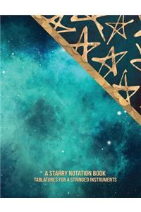 A Starry Notation Book: Tablatures for 4 Stringed Instruments