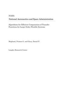 Algorithms for Efficient Computation of Transfer Functions for Large Order Flexible Systems