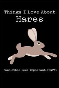 Things I Love about Hares (and Other Less Important Stuff)
