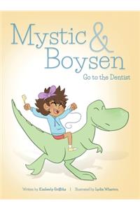 Mystic and Boysen Go to the Dentist