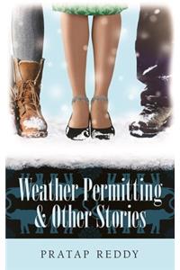 Weather Permitting & Other Stories