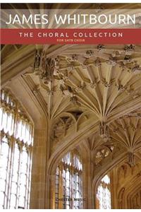 James Whitbourn: The Choral Collection: Satb and Organ