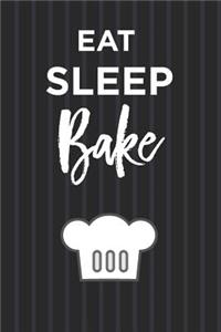 Eat Sleep Bake Notebook