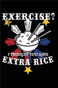 Exercise? I Thought You Said Extra Rice