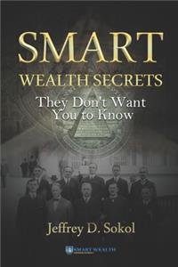 Smart Wealth Secrets