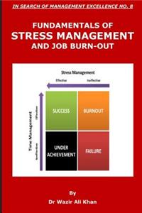 Fundamentals of Stress Management and Job Burn-Out