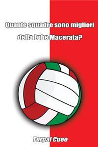 Quante Squadre Sono Migliori Della Lube Macerata?