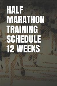 Half Marathon Training Schedule 12 Weeks