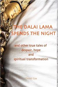 Dalai Lama Spends the Night