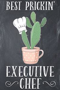 Best Prickin' Executive Chef