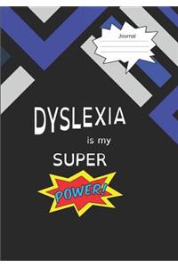 Dyslexia Is My Super Power