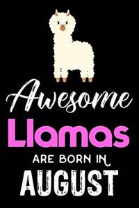 Awesome Llamas Are Born in August