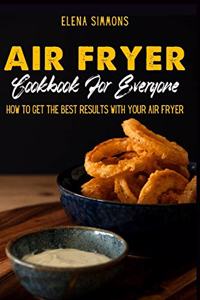 Air Fryer Cookbook For Everyone