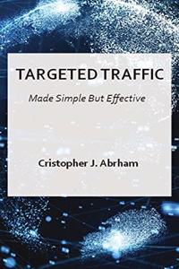 Targeted Traffic Made Simple But Effective