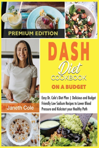 DASH Diet Cookbook On a Budget