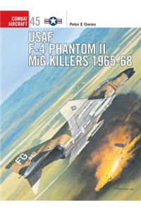US Air Force F-4 Phantom II MiG Killers 1965-68