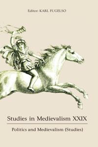 Studies in Medievalism XXIX