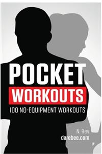 Pocket Workouts - 100 no-equipment Darebee workouts
