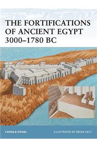 Fortifications of Ancient Egypt 3000-1780 BC