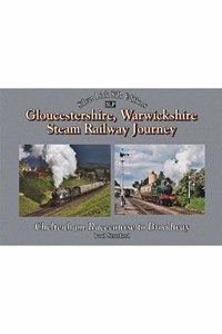 A Gloucestershire Warwickshire Railway Journey Broadway to Cheltenham