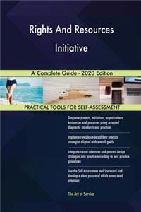 Rights And Resources Initiative A Complete Guide - 2020 Edition
