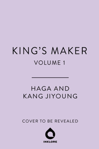 King's Maker, Volume 1