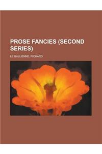 Prose Fancies (Second Series)
