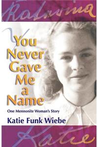 You Never Gave Me a Name