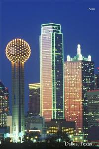 Notes - Dallas, Texas