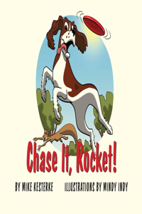 Chase It, Rocket!
