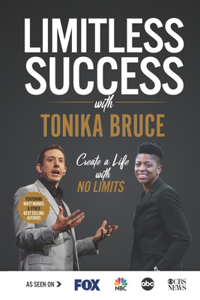 Limitless Success with Tonika Bruce