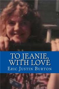 To Jeanie, With Love