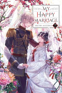 My Happy Marriage, Vol. 7 (Light Novel)