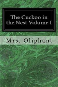 The Cuckoo in the Nest Volume I
