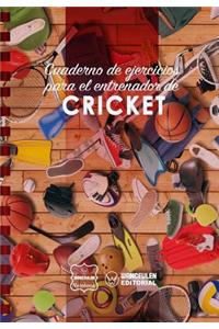 Cuaderno de Ejercicios para el Entrenador de Cricket