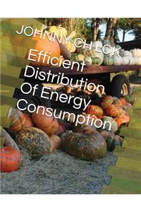 Efficient Distribution of Energy Consumption