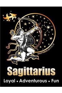 Sagittarius, Loyal, Adventurous, Fun