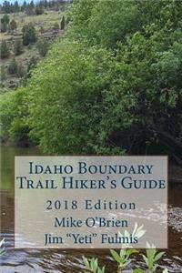 Idaho Boundary Trail Hiker's Guide