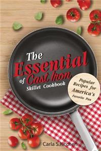 Essential of Cast Iron Skillet Cookbook