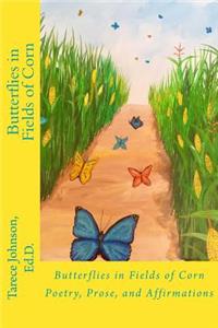 Butterflies in Fields of Corn