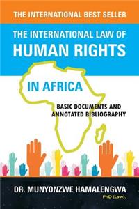 The International Law of Human Rights in Africa