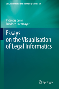 Essays on the Visualisation of Legal Informatics