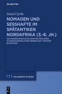 Nomaden Und Sesshafte Im Spätantiken Nordafrika (3.-6. Jh.)