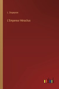 L'Empereur Héraclius