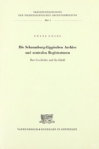Die Schaumburg-Lippischen Archive Und Zentralen Registraturen