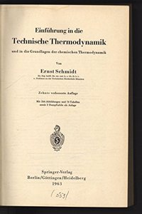 Einfa1/4hrung in Die Technische Thermodynamik Und in Die Grundlagen Der Chemischen Thermodynamik