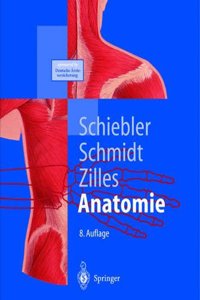 Anatomie: Zytologie, Histologie, Entwicklungsgeschichte, Makroskopische Und Mikroskopische Anatomie Des Menschen
